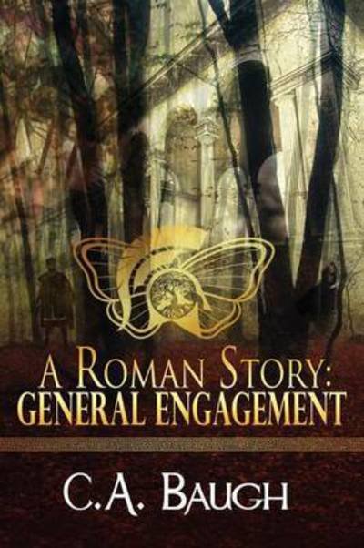 Cover for C a Baugh · A Roman Story: General Engagement (Pocketbok) (2015)
