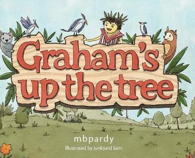 Cover for Mbpardy · Graham's up the tree (Hardcover Book) (2018)