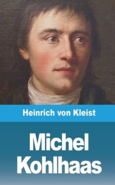 Cover for Heinrich Von Kleist · Michel Kohlhaas (Paperback Book) (2021)