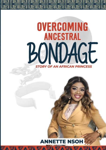 Cover for Annette Nsoh · Overcoming Ancestral Bondage (Paperback Book) (2021)