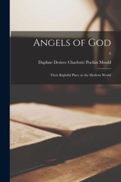 Cover for Daphne Desiree Charlotte Pochin Mould · Angels of God (Pocketbok) (2021)