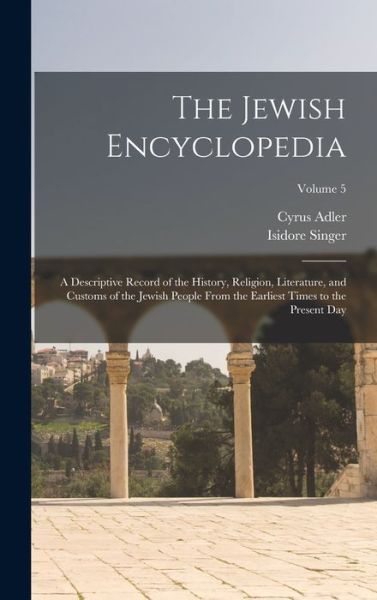 Cover for Cyrus Adler · Jewish Encyclopedia (Book) (2022)