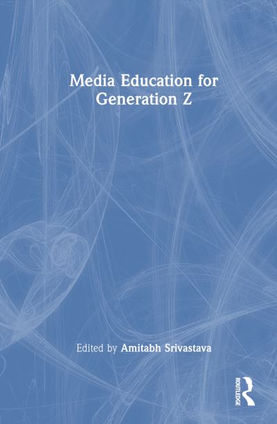 Media Education for Generation Z (Hardcover Book) (2024)