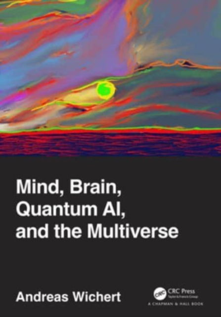 Cover for Andreas Wichert · Mind, Brain, Quantum AI, and the Multiverse (Paperback Book) (2024)