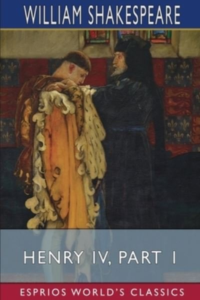 Cover for William Shakespeare · Henry IV, Part 1 (Esprios Classics) (Paperback Book) (2023)