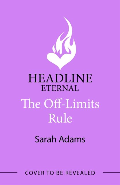 Cover for Sarah Adams · The Off-Limits Rule: An EXTENDED edition rom-com from the author of the TikTok sensation THE CHEAT SHEET! - It Happened in Nashville (Taschenbuch) (2024)