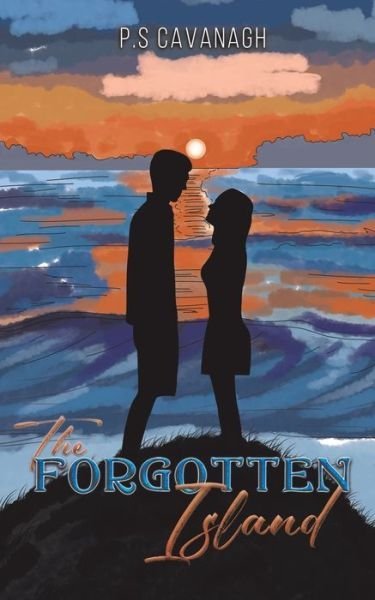 Cover for P.S Cavanagh · The Forgotten Island (Pocketbok) (2022)