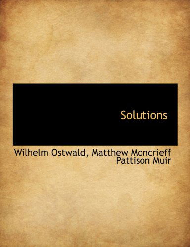 Cover for Wilhelm Ostwald · Solutions (Taschenbuch) [Large Type edition] (2009)