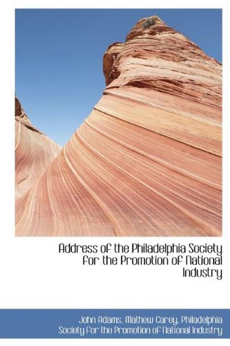 Cover for John Adams · Address of the Philadelphia Society for the Promotion of National Industry (Hardcover bog) (2009)
