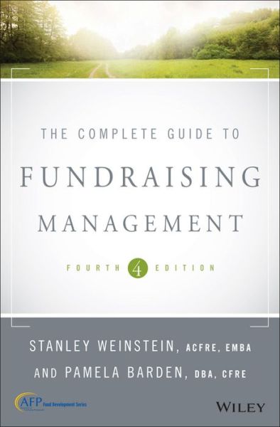 Weinstein, Stanley (Stanley Weinstein & Co.) · The Complete Guide to Fundraising Management (Hardcover Book) (2017)