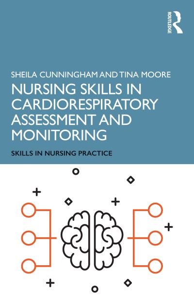 Cover for Moore, Tina (Middlesex University, UK) · Nursing Skills in Cardiorespiratory Assessment and Monitoring - Skills in Nursing Practice (Paperback Book) (2021)