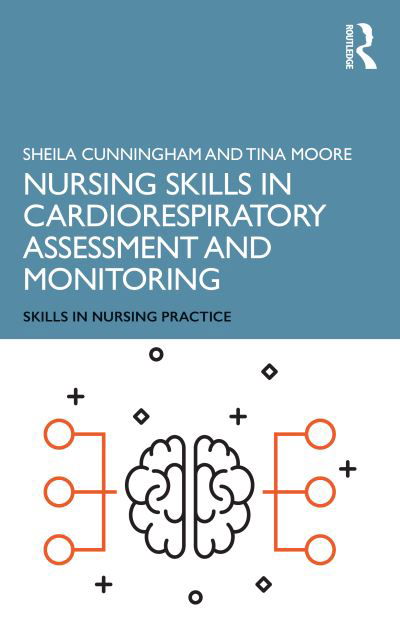 Cover for Moore, Tina (Middlesex University, UK) · Nursing Skills in Cardiorespiratory Assessment and Monitoring - Skills in Nursing Practice (Paperback Book) (2021)