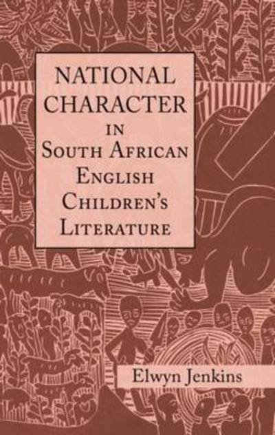 Cover for Elwyn Jenkins · National Character in South African English Children's Literature - Children's Literature and Culture (Paperback Bog) (2015)