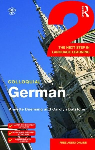 Cover for Duensing, Annette (The Open University, UK) · Colloquial German 2: The Next Step in Language Learning - Colloquial Series (Taschenbuch) (2015)