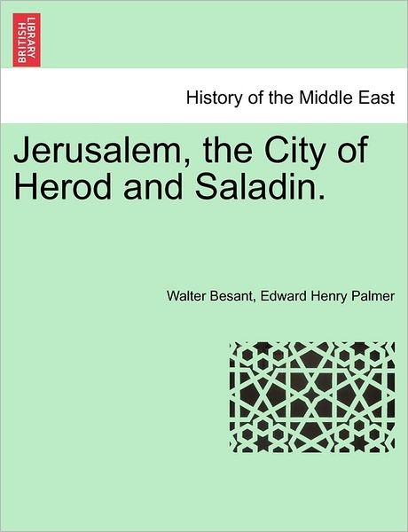 Cover for Walter Besant · Jerusalem, the City of Herod and Saladin. (Paperback Book) (2011)