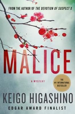Cover for Keigo Higashino · Malice: A Mystery - The Kyoichiro Kaga Series (Taschenbuch) (2015)