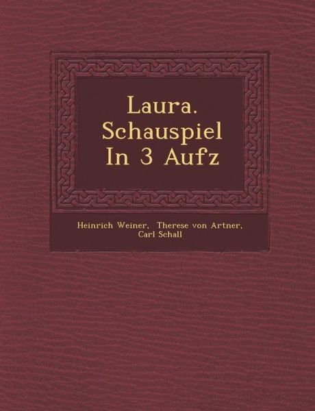 Cover for Heinrich Weiner · Laura. Schauspiel in 3 Aufz (Paperback Book) (2012)