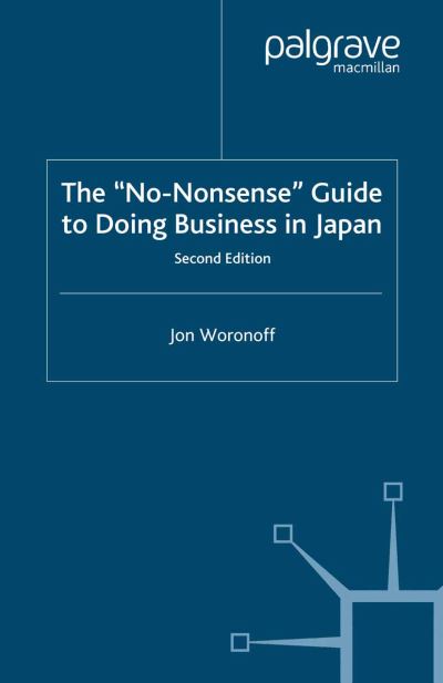 The 'No-Nonsense' Guide to Doing Business in Japan - J. Woronoff - Bücher - Palgrave Macmillan - 9781349422326 - 30. November 2000