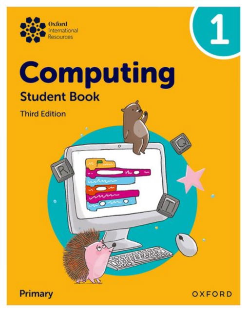 Cover for Alison Page · Oxford International Primary Computing: Student Book 1 - Oxford International Primary Computing (Paperback Book) [3 Revised edition] (2025)