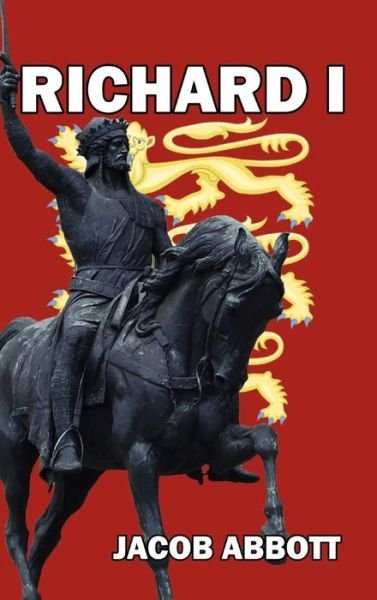 Cover for Jacob Abbott · Richard I (Innbunden bok) (2024)