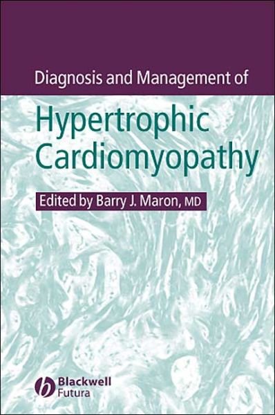 Cover for BJ Maron · Diagnosis and Management of Hypertrophic Cardiomyopathy (Gebundenes Buch) (2004)