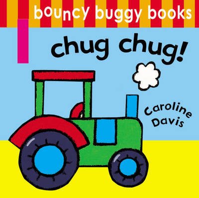 Cover for Caroline Davis · Chug-Chug! (Kartonbuch) (2011)