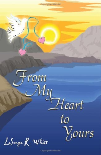 Cover for Lasonya Whitt · From My Heart to Yours (Paperback Book) (2004)