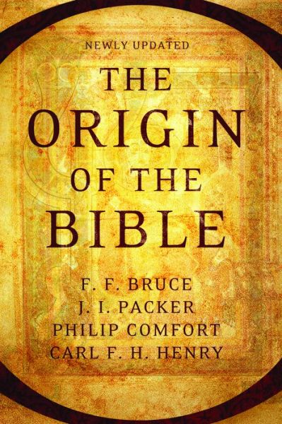 Cover for Philip W. Comfort · The Origin of the Bible (Paperback Book) [Revised edition] (2013)