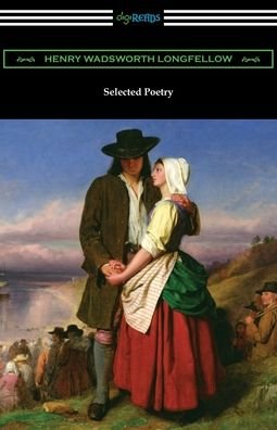 Henry Wadsworth Longfellow · Selected Poetry (Paperback Book) (2020)