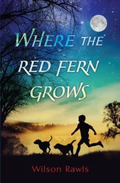 Cover for Wilson Rawls · Where the Red Fern Grows (Pocketbok) (2018)
