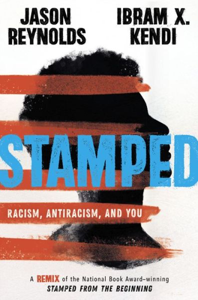 Stamped : Racism, Antiracism, and You A Remix of the National Book Award-Winning Stamped from the Beginning - Jason Reynolds - Livres - Thorndike Striving Reader - 9781432876326 - 25 mars 2020