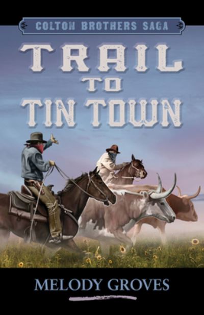 Cover for Melody Groves · Trail to Tin Town (N/A) (2022)