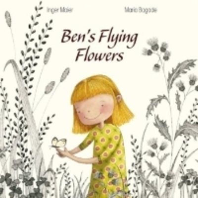 Cover for Inger Maier · Ben's Flying Flowers (Pocketbok) (2012)
