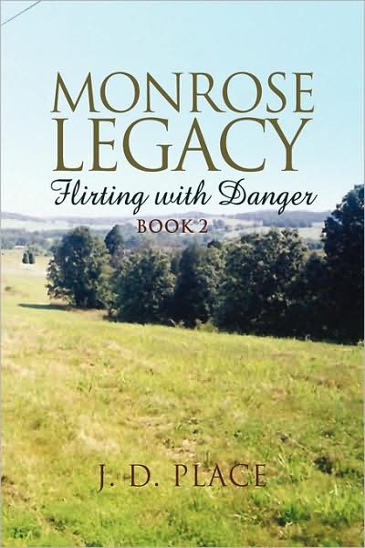 Cover for Jo Della Place · Monrose Legacy: Flirting with Danger (Paperback Book) (2009)