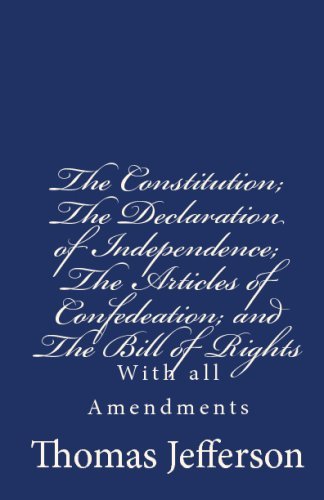 Cover for Thomas Jefferson · The Constitution of the United States of America, with the Bill of Rights and All of the Amendments; : the Declaration of Independence; and the Articles of Confederation (Taschenbuch) (2009)