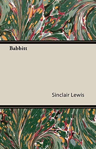 Babbitt - Sinclair Lewis - Boeken - Meredith Press - 9781446088326 - 22 september 2011