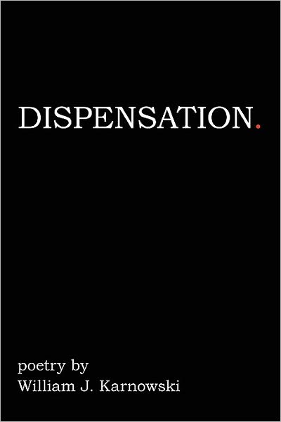 Cover for J Karnowski William J Karnowski · Dispensation (Paperback Book) (2010)