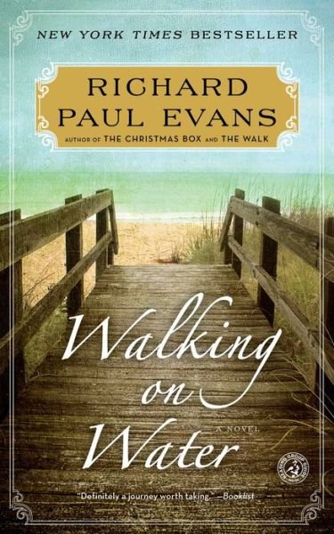 Cover for Richard Paul Evans · Walking on Water: A Novel - The Walk Series (Pocketbok) (2015)