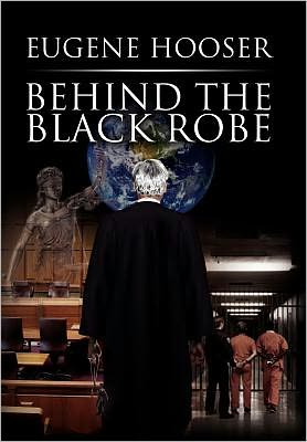 Cover for Eugene Hooser · Behind the Black Robe (Innbunden bok) (2010)