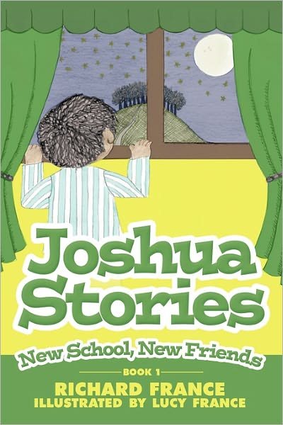 Cover for Richard France · Joshua Stories: Book 1 - New School, New Friends (Paperback Bog) (2011)