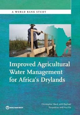 Cover for Christopher Ward · Improved agricultural water management for Africa's drylands - World Bank studies (Paperback Book) (2016)