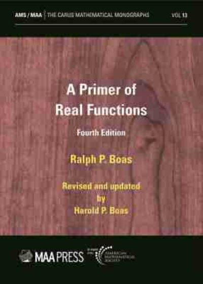 Cover for Ralph P. Boas · A Primer of Real Functions - Carus Mathematical Monographs (Paperback Book) [4 Revised edition] (1996)