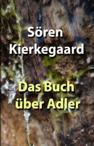 Cover for Søren Kierkegaard · Buch über Adler (Bog) (2021)
