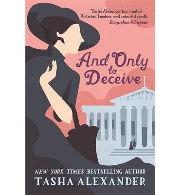 Cover for Tasha Alexander · And Only to Deceive - Lady Emily Mysteries (Paperback Book) (2014)