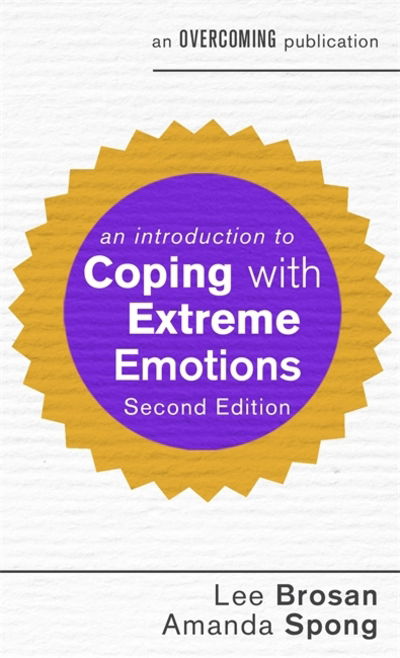 Cover for Lee Brosan · An Introduction to Coping with Extreme Emotions: A Guide to Borderline or Emotionally Unstable Personality Disorder - An Introduction to Coping series (Paperback Book) (2017)