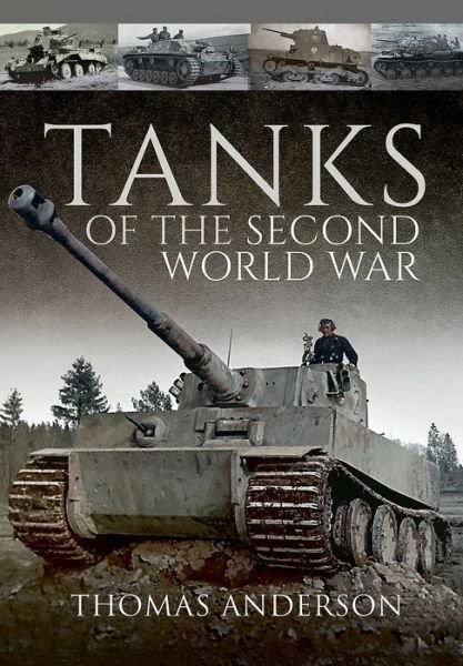 Cover for Thomas Anderson · Tanks of the Second World War (Innbunden bok) (2017)