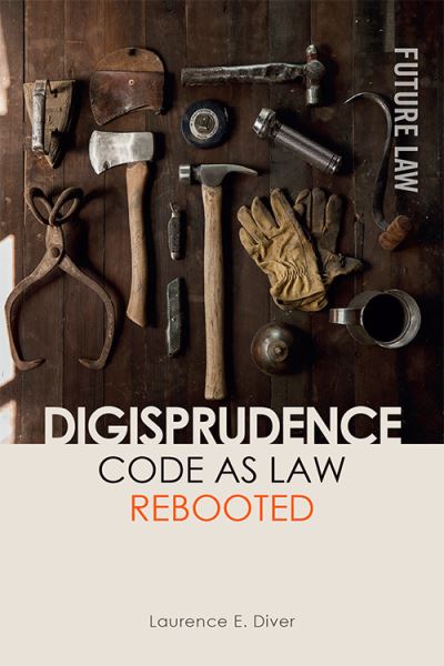 Cover for Laurence Diver · Digisprudence: Code as Law Rebooted - Future Law (Hardcover Book) (2021)