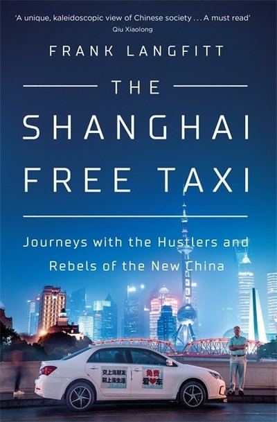 Cover for Frank Langfitt · The Shanghai Free Taxi (Paperback Bog) (2019)