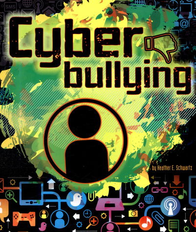 Cover for Heather E. Schwartz · Cyberbullying - Tech Safety Smarts (Taschenbuch) (2017)