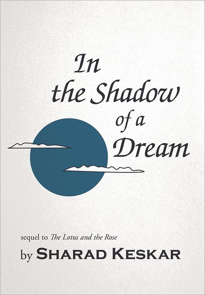 Cover for Sharad Keskar · In the Shadow of a Dream (Hardcover Book) (2012)